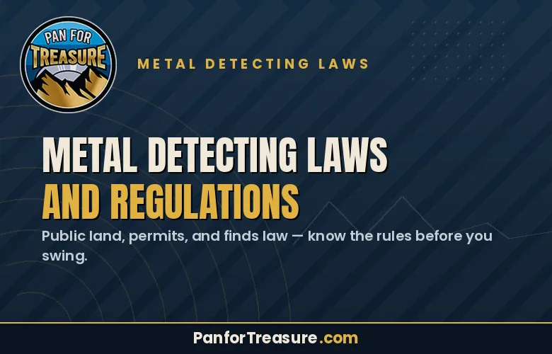 Read more about the article Metal Detecting Laws and Regulations