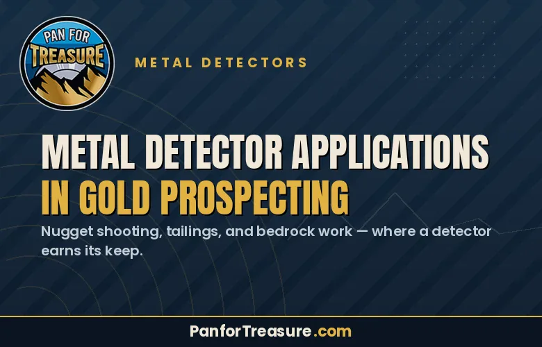 Promotional image for Pan for Treasure showcasing metal detector applications in gold prospecting, featuring highlighted text and a logo in the top left corner.