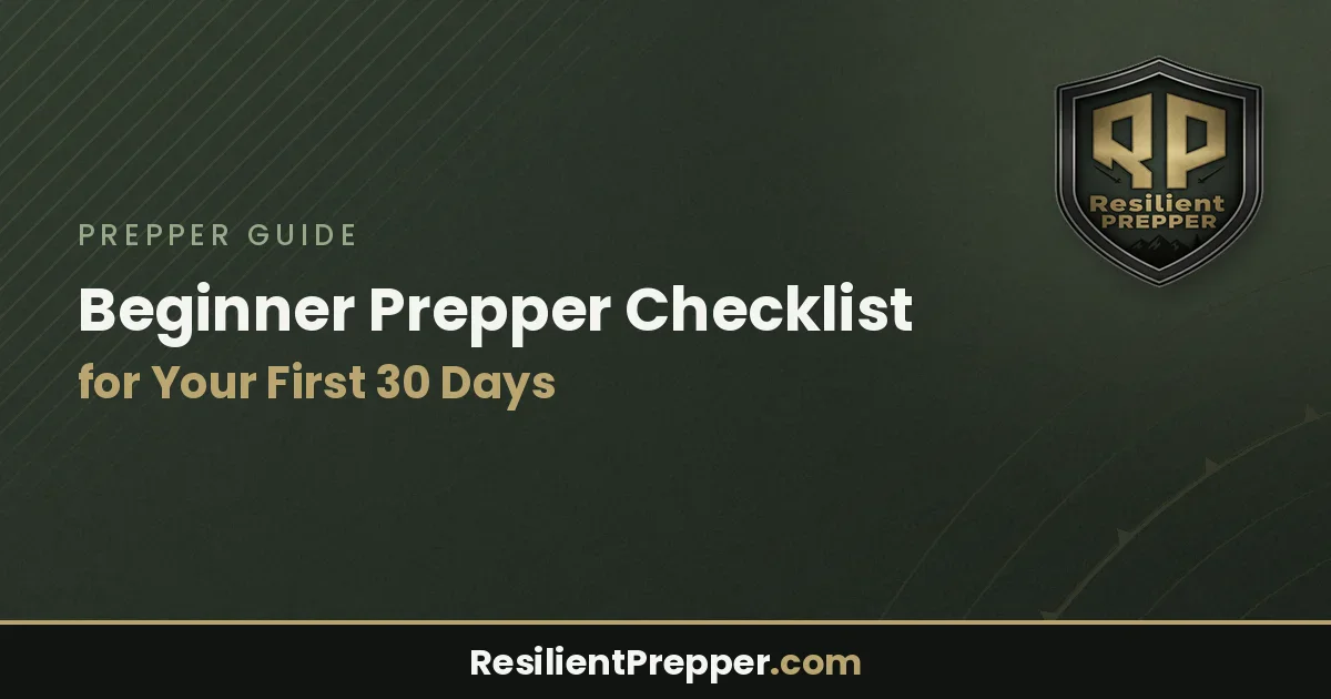 Beginner Prepper Checklist for Your First 30 Days