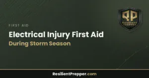 Read more about the article Electrical Injury First Aid During Storm Season