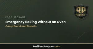 Read more about the article Emergency Baking Without an Oven: Camp Bread and Biscuits