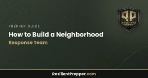 Read more about the article How to Build a Neighborhood Response Team