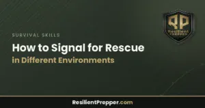 Read more about the article How to Signal for Rescue in Different Environments