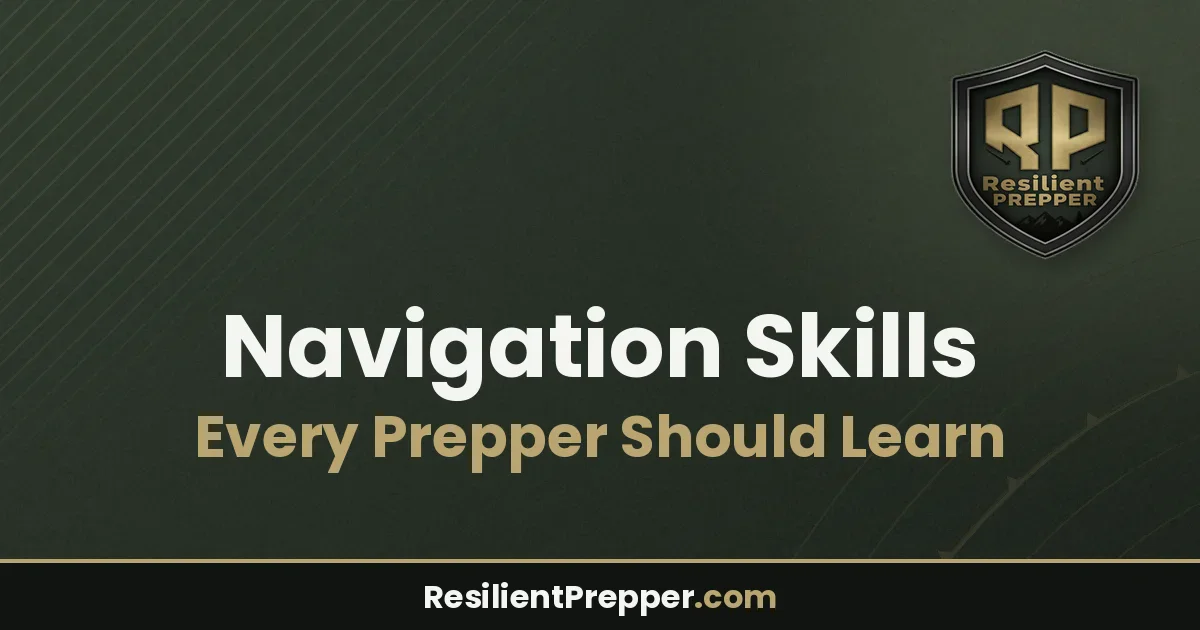 Navigation Skills Every Prepper Should Learn