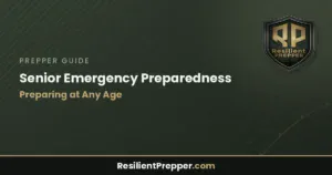 Read more about the article Senior Emergency Preparedness: Preparing at Any Age
