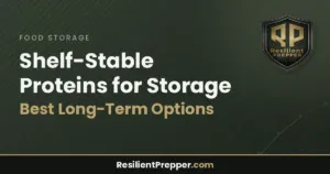 Read more about the article Shelf-Stable Proteins for Storage: Best Long-Term Options