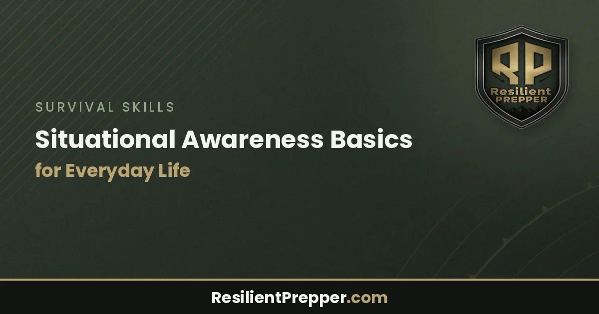Situational Awareness Basics for Everyday Life