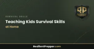 Read more about the article Teaching Kids Survival Skills at Home
