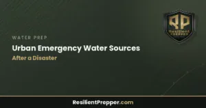 Read more about the article Urban Emergency Water Sources After a Disaster