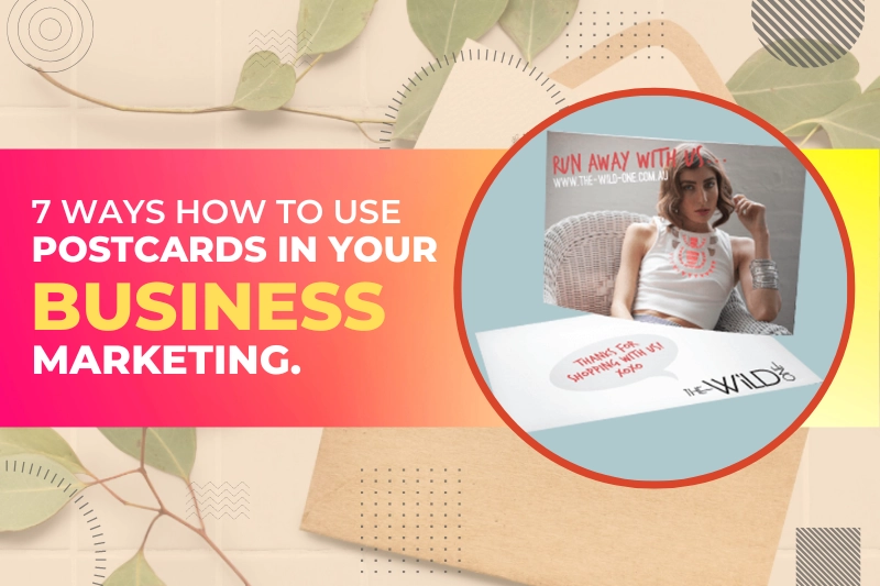 7 ways how to use postcards in your business marketing Same Day Printing 1