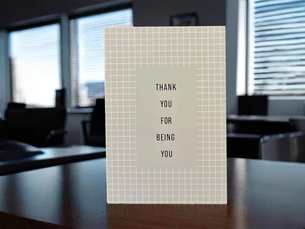 Nurture card that says "Thank you for being you"