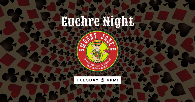 Euchre Night @ Smokey Jose's