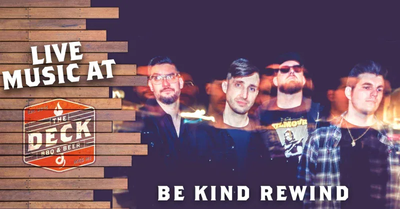 BE KIND REWIND LIVE @ THE DECK