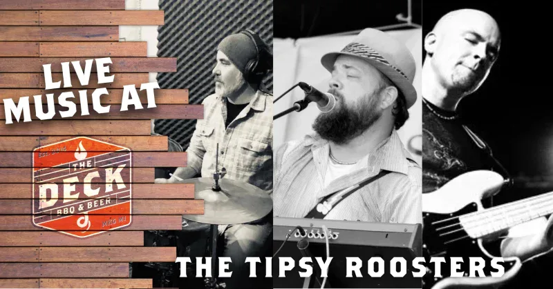 TIPSY ROOSTERS LIVE @ THE DECK