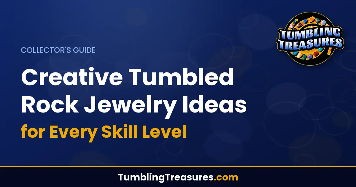 Read more about the article Creative Tumbled Rock Jewelry Ideas for Every Skill Level