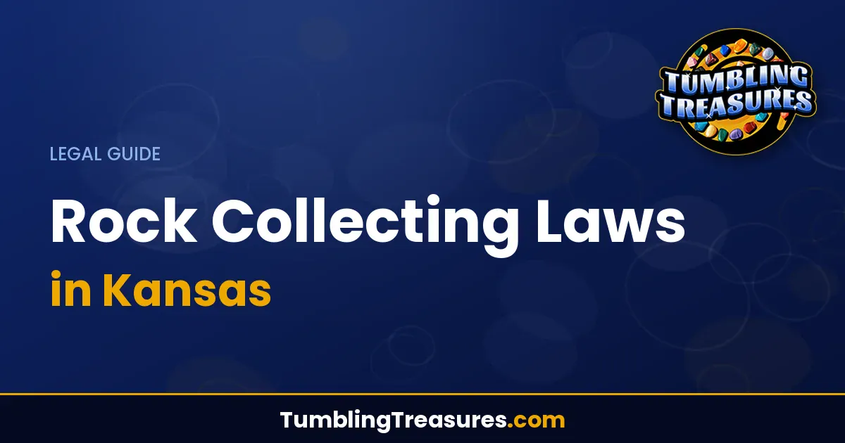 Read more about the article Rock Collecting Laws in Kansas: Complete Legal Guide