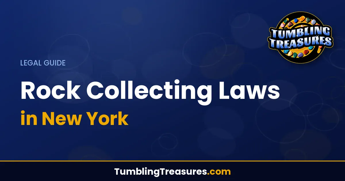 Read more about the article Rock Collecting Laws in New York: Complete Guide