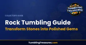 Rock Tumbling Guide - Transform Stones into Polished Gems