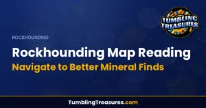 Rockhounding Map Reading - Navigate to Better Mineral Finds