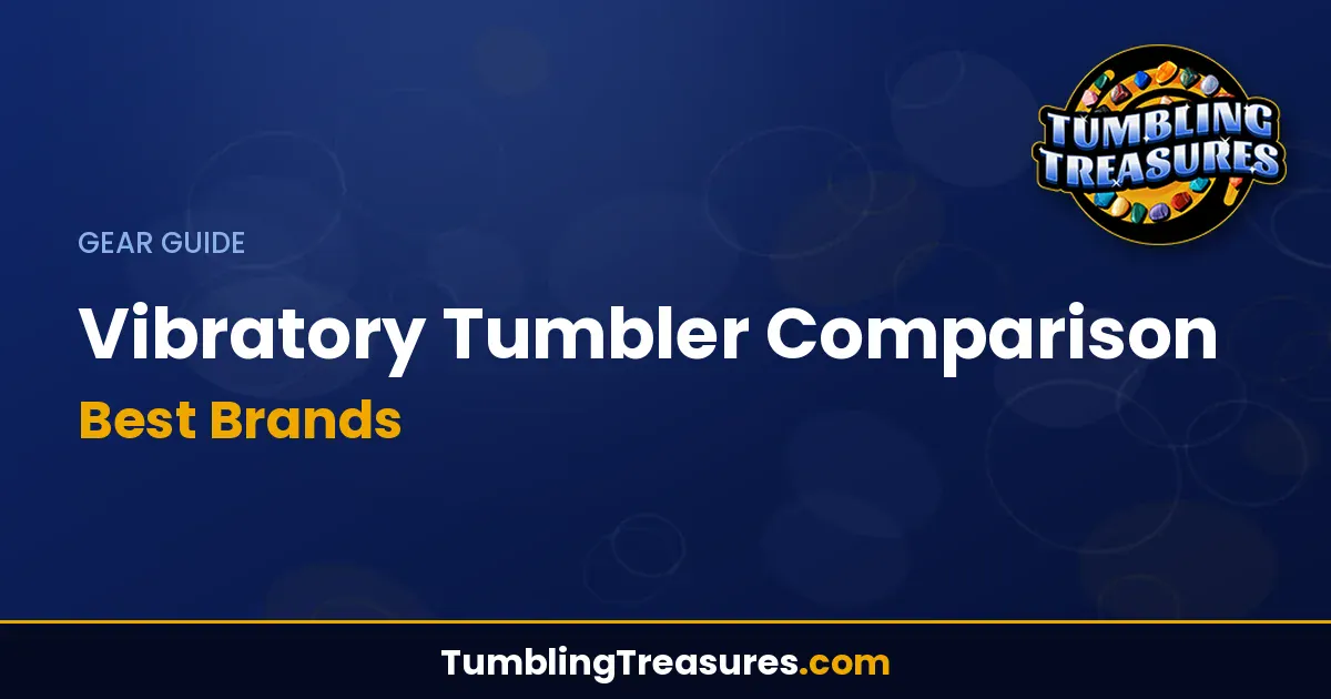Read more about the article Vibratory Tumbler Comparison: Best Brands