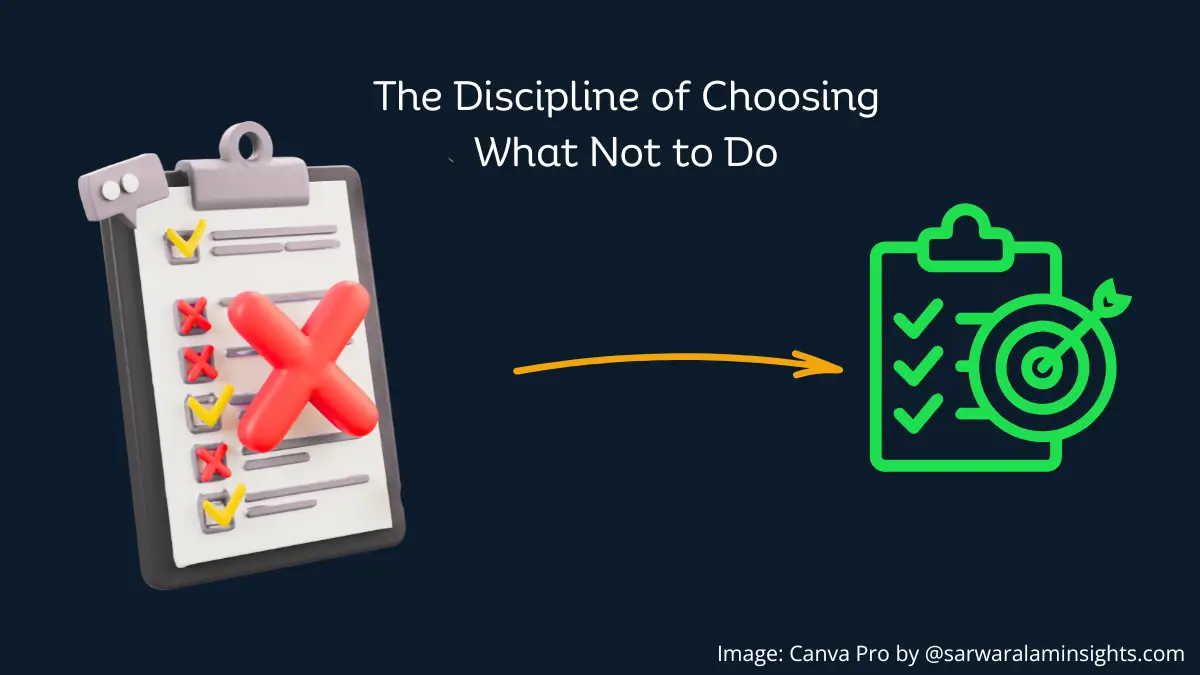 The Discipline of Choosing What Not to Do illustrated with task elimination and focus checklist arrow