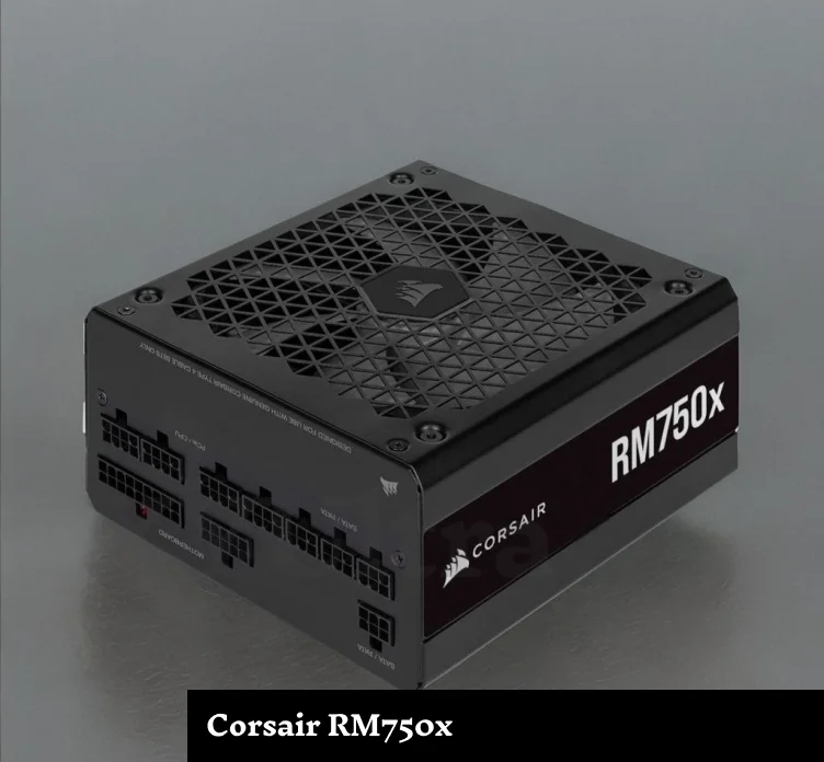 Corsair RM750x The Best Power Supply for Gaming