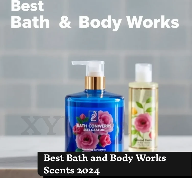 Best Bath and Body Works Scents 2024