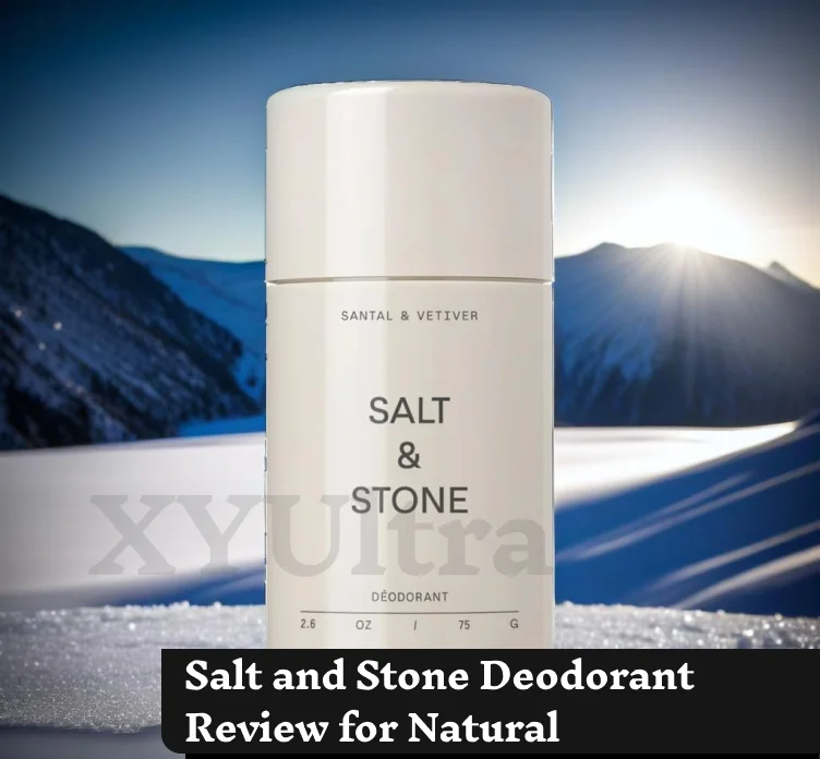 Salt and Stone Deodorant Review for Natural Odor Protection