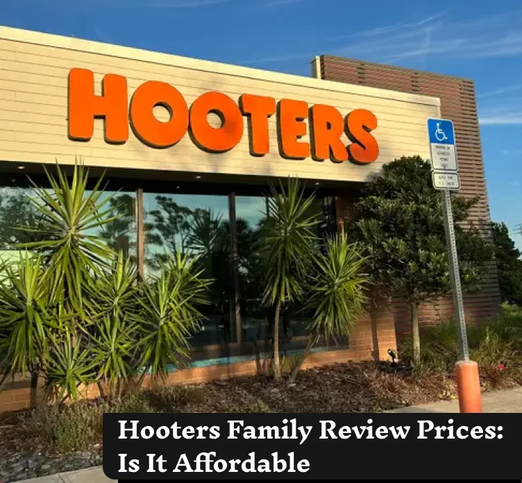 Hooters Family Review Prices: Is It Affordable for a Family Meal?