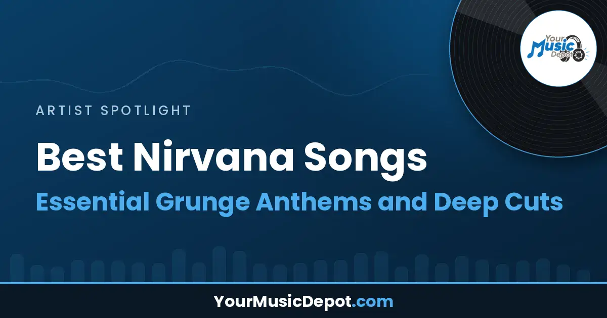 Read more about the article Best Nirvana Songs: Essential Grunge Anthems and Deep Cuts