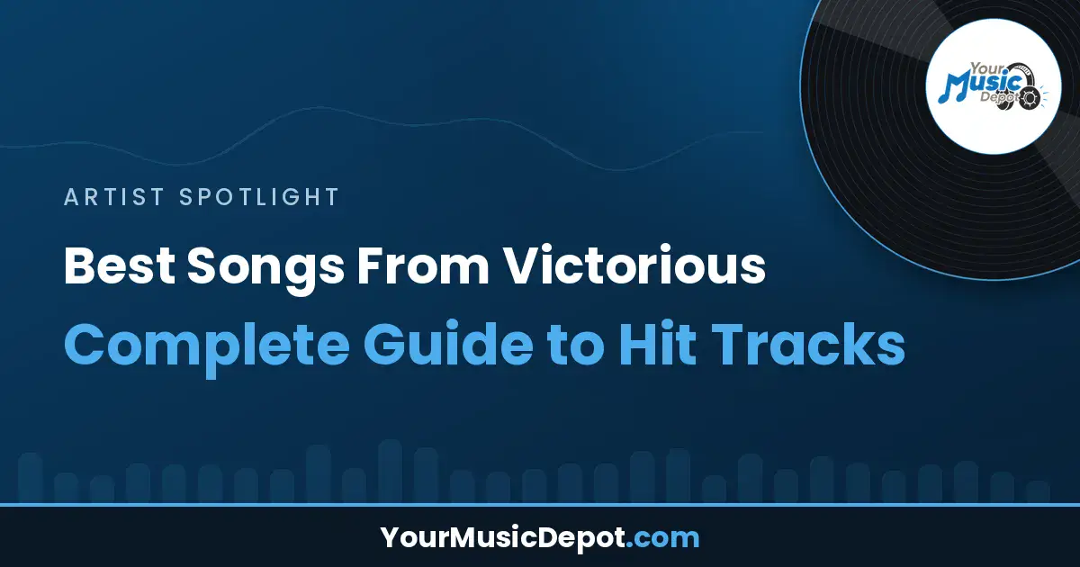 Read more about the article Best Songs From Victorious: Complete Guide to Hit Tracks