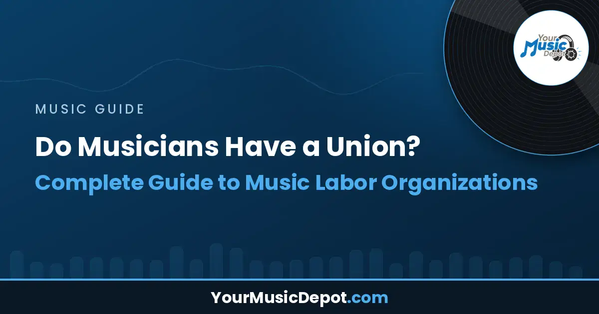 Read more about the article Do Musicians Have a Union? Complete Guide to Music Labor Organizations 2025