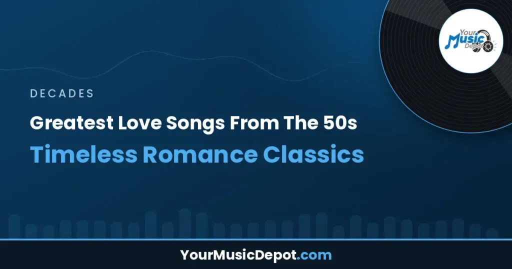 Greatest Love Songs From The 50s - Timeless Romance Classics
