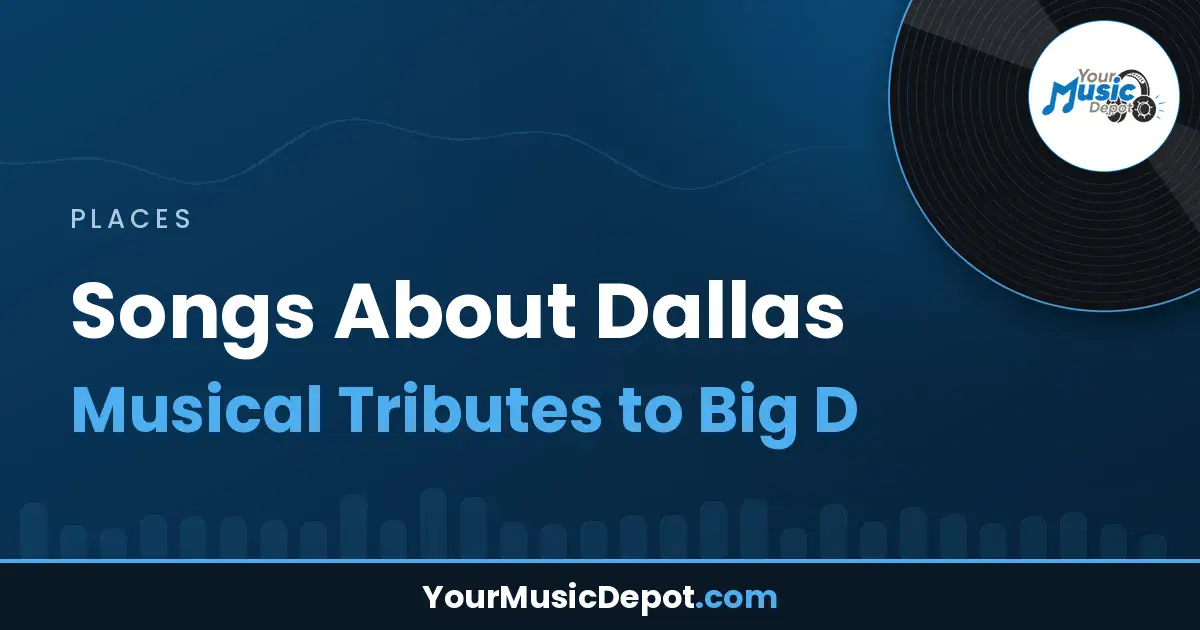 Read more about the article Songs About Dallas: Musical Tributes to Big D
