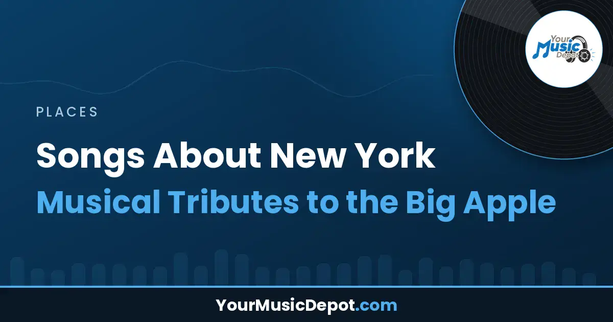Read more about the article Songs About New York: Musical Tributes to the Big Apple