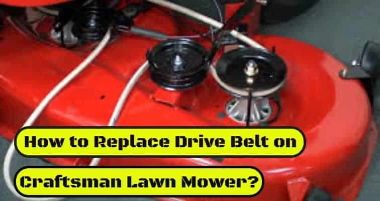 ▷ How to Replace Drive Belt on Craftsman Lawn Mower? - Igra ...