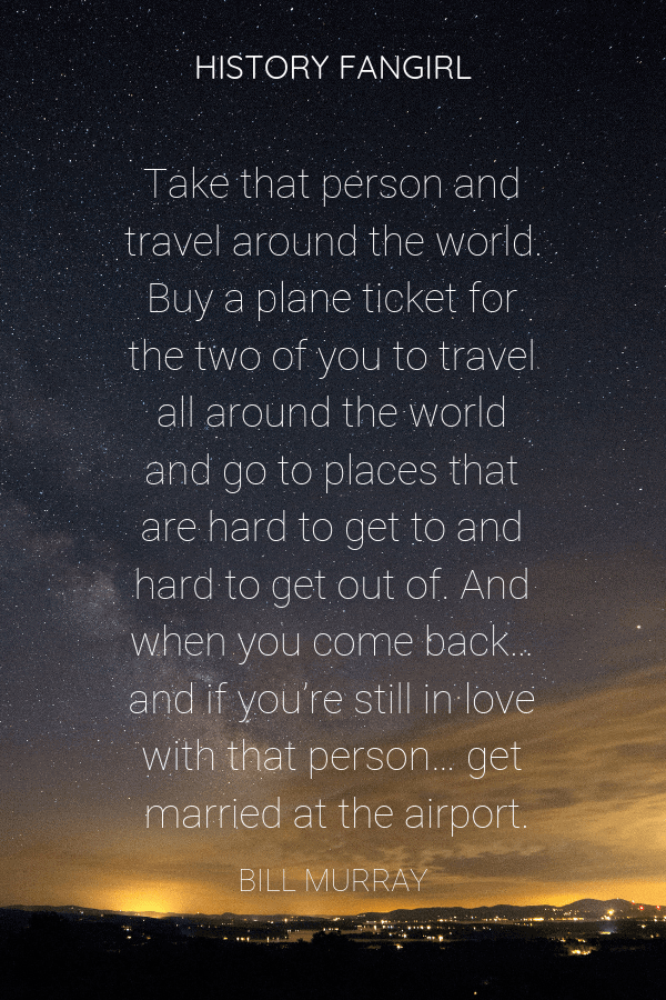 250 Inspirational Travel Quotes Travel Instagram Captions Whatsapp Statuses History Fangirl