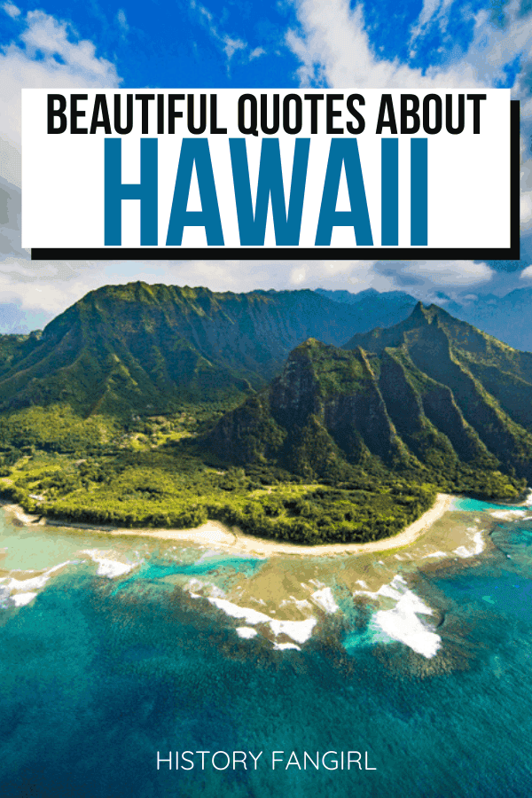 50 Stunning Hawaii Quotes Hawaii Instagram Caption Inspiration History Fangirl