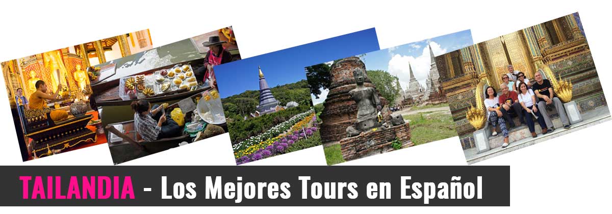 Mis Tours Favoritos en Español En Tailandia Mis Tours Favoritos en Español En Tailandia