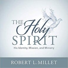 The Holy Spirit: His Identity, Mission, and Ministry (CD, Robert L Millet)