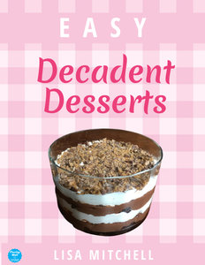 12 Easy Decadent Desserts eBook