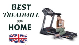 Best Home Treadmill In Uk Full Review And Comparison