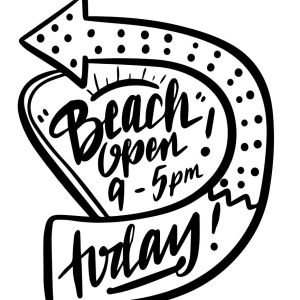 Beach Saying Handwriting Beach Open with and without knockdown