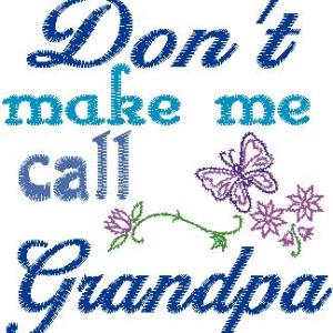 Don't make me call grandpa