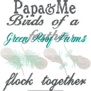 Papa 4x4 design Papa and me Birds of a Feather