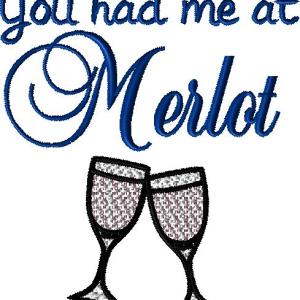 Had me at Merlot 5x7