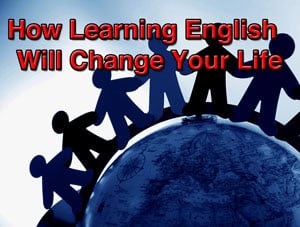 how learning english will change your life