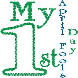 My First April Fools from Baby First 46 Design Collection