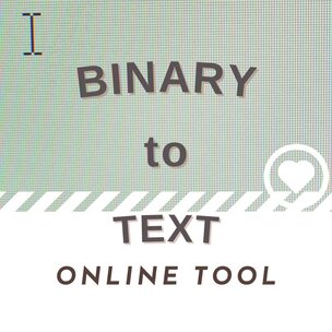 Binary to Text Converter
