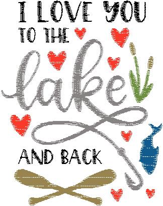 Lake Theme Design Love you to Lake and back